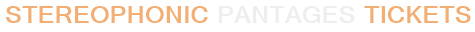 Stereophonic Pantages Tickets